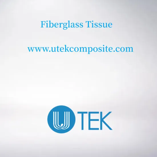 Fiberglass Surface Tissue Mat Glass Veil Thickness 0.6mm for Battery Separator Substrate